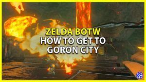 how to get to goron city from eldin tower|Reach Goron City .